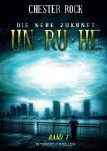Die neue Zukunft - ein Mystery-Thriller entführt in ein feindliches und übernatürliches Szenario Bild: Die neue Zukunft - ein Mystery-Thriller entführt in ein feindliches und übernatürliches Szenario