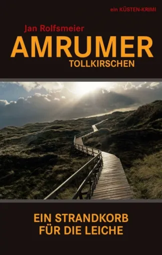 Amrumer Tollkirschen - Ein Strandkorb für die Leiche Bild: Amrumer Tollkirschen - Ein Strandkorb für die Leiche