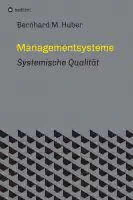 Bild: Managementsysteme - neue Publikation zeigt Qualität als Prozess und System
