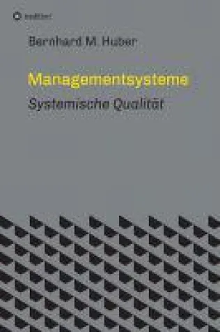 Bild: Managementsysteme - neue Publikation zeigt Qualität als Prozess und System