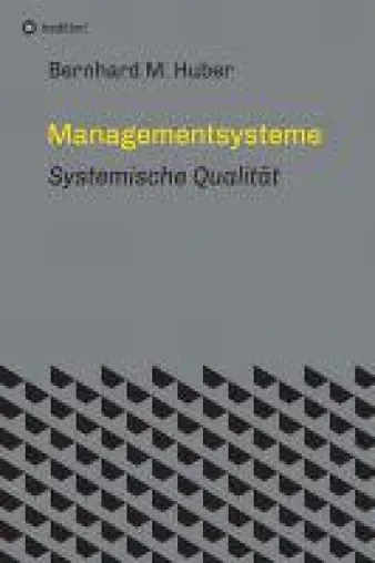Bild: Managementsysteme - neue Publikation zeigt Qualität als Prozess und System
