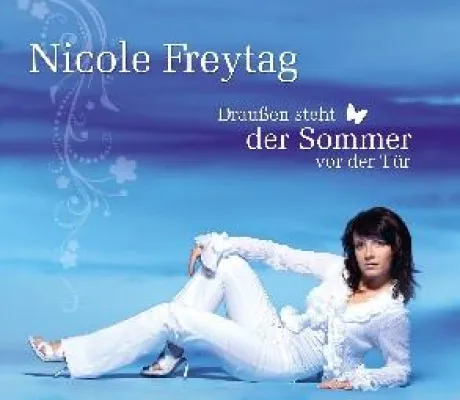 Bild: Draußen steht der Sommer vor der Tür - Das ist die neue Sommersingle von Nicole Freytag