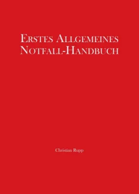 Bild: Erstes Allgemeines Notfall-Handbuch - Wertvolle Infos zum Notfall-Management