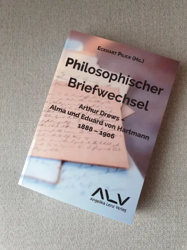 Bild: Eine Perle biographischer Literatur: A. Drews/E. v. Hartmann: Philosophischer Briefwechsel 1888–1906