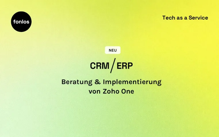 fonlos® launcht neues Leistungsangebot: CRM/ERP-Beratung mit Fokus auf Zoho CRM & Zoho One Bild: fonlos® launcht neues Leistungsangebot: CRM/ERP-Beratung mit Fokus auf Zoho CRM & Zoho One