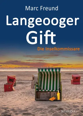 Bild: Neuerscheinung: Ostfrieslandkrimi "Langeooger Gift" von Marc Freund im Klarant Verlag
