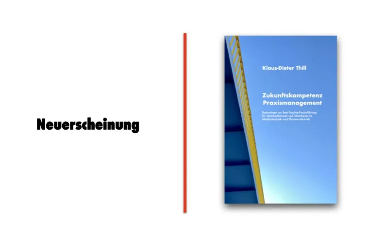 Neu: Zukunftskompetenz Praxismanagement - Basiswissen für Medizintechnik- und Pharma-Vertriebsmitarbeiter Bild: Neu: Zukunftskompetenz Praxismanagement - Basiswissen für Medizintechnik- und Pharma-Vertriebsmitarbeiter