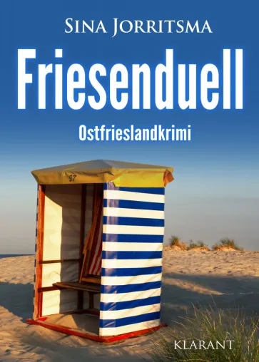 Bild: Neuerscheinung: Ostfrieslandkrimi "Friesenduell" von Sina Jorritsma im Klarant Verlag