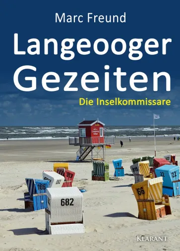 Neuerscheinung: Ostfrieslandkrimi "Langeooger Gezeiten" von Marc Freund im Klarant Verlag Bild: Neuerscheinung: Ostfrieslandkrimi "Langeooger Gezeiten" von Marc Freund im Klarant Verlag