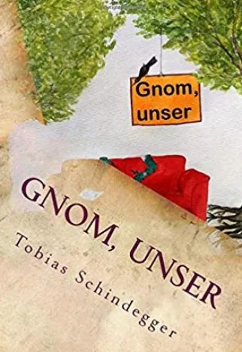 Bild: Buchverlosung: Gewinne den Fantasy-Roman „Gnom, unser“ | #Gewinnspiel