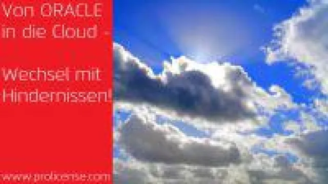 Bild: Von Oracle in die Cloud - Wechsel mit Hindernissen
