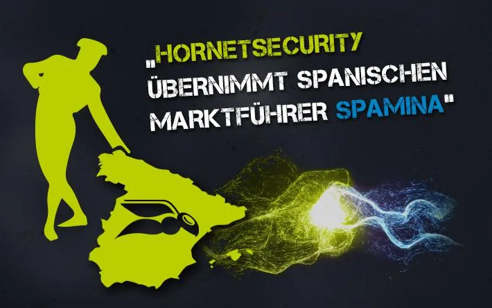 Hornetsecurity übernimmt spanischen Marktführer Spamina Bild: Hornetsecurity übernimmt spanischen Marktführer Spamina
