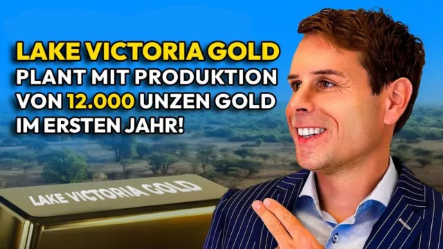 Bild: Lake Victoria Gold plant mit Produktion von 12.000 Unzen Gold im ersten Jahr!