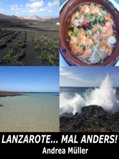 Lanzarote ... mal anders: Der unabhängige, individuelle Reiseführer als eBOOK Bild: Lanzarote ... mal anders: Der unabhängige, individuelle Reiseführer als eBOOK