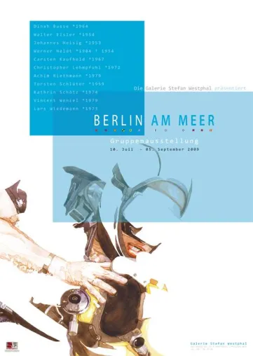 Bild: Ausstellung - Berlin am Meer - Eröffnung 10. Juli 09 um 19 Uhr