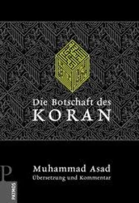 Bild: Neuerscheinung „Die Botschaft des Koran“ von Muhammad Asad