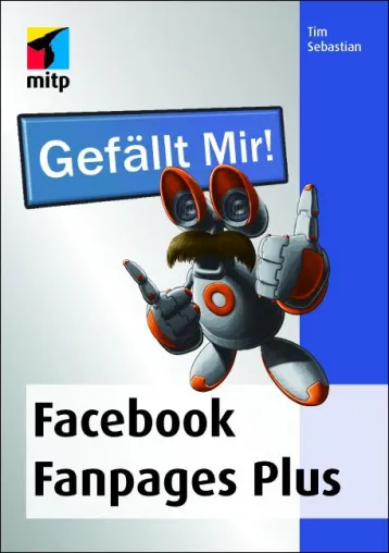 Neu bei mitp: Das »Missing Manual« für erfolgreiche Facebook Fanpages Bild: Neu bei mitp: Das »Missing Manual« für erfolgreiche Facebook Fanpages