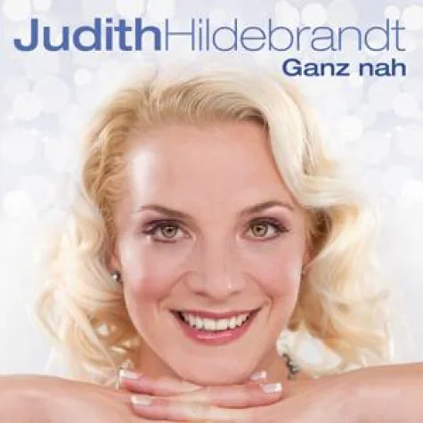 Judith Hildebrandt - Ganz nah Bild: Judith Hildebrandt - Ganz nah