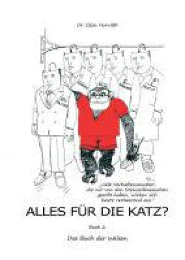 Bild: Alles für die Katz? - eine Zitatensammlung von Lehren und Weisheiten aus den letzten 3000 Jahren