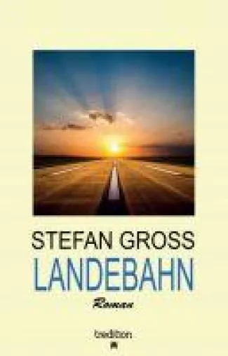 Bild: LANDEBAHN - Ein Aussteiger auf der Suche nach dem Sinn des Lebens