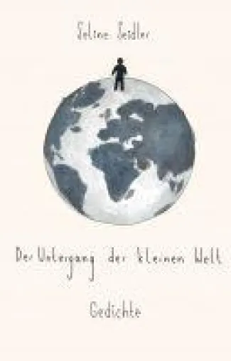 Bild: Der Untergang der kleinen Welt - kurze Gedichte und Aphorismen zum Thema Liebeskummer und Erwachsenwerden