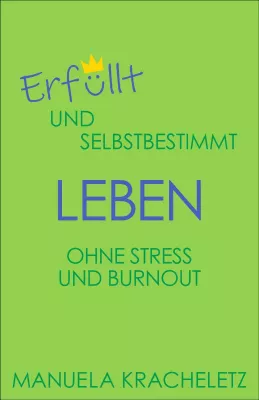 Bild: 42 Schritte in ein erfülltes Leben ohne Stress