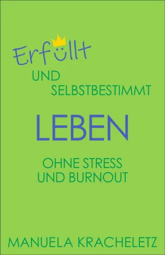 Bild: 42 Schritte in ein erfülltes Leben ohne Stress
