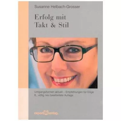 Bild: Jetzt in der 8. Auflage: „Erfolg mit Takt & Stil“