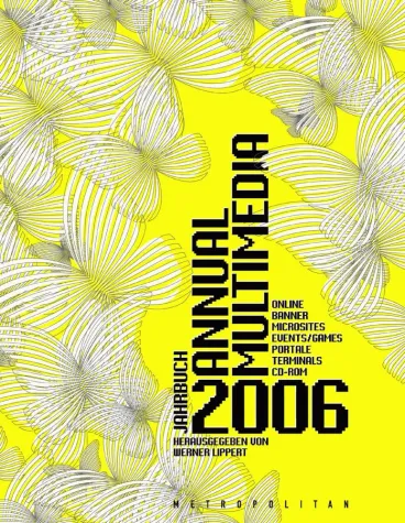 Bild: Annual Multimedia 2006: Multimediaproduktionen der Extraklasse