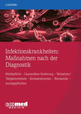 Infektionskrankheiten: Maßnahmen nach der Diagnostik Bild: Infektionskrankheiten: Maßnahmen nach der Diagnostik