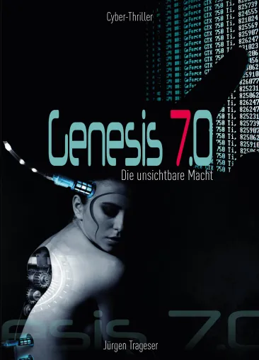 Neuer Zukunfts-Thriller GENESIS 7.0 aufrüttelnd, tiefgründig und erschreckend real Bild: Neuer Zukunfts-Thriller GENESIS 7.0 aufrüttelnd, tiefgründig und erschreckend real