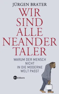 Bild: \"Wir sind alle Neandertaler\": Jürgen Brater erklärt weshalb die Steinzeit erst Halbzeit hat