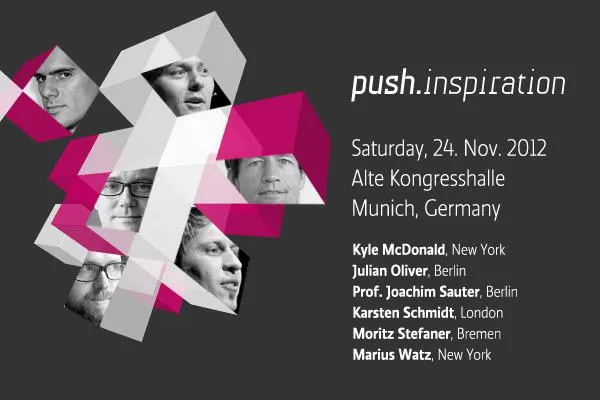 Kreative Geeks aus aller Welt vereinen sich auf der push.inspiration Bild: Kreative Geeks aus aller Welt vereinen sich auf der push.inspiration