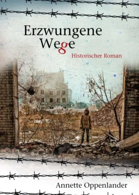 Bild: Erzwungene Wege - Ein historischer Roman