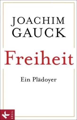 Bild: Joachim Gauck: »Gedanken zu Freiheit und Demokratie, zu Menschenrechten«
