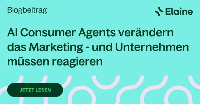 Bild: AI Consumer Agents verändern das Marketing – und Unternehmen müssen reagieren