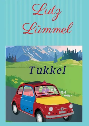 Bild: Tukkel - Unterhaltsamer Reise-Roman für junge Leser