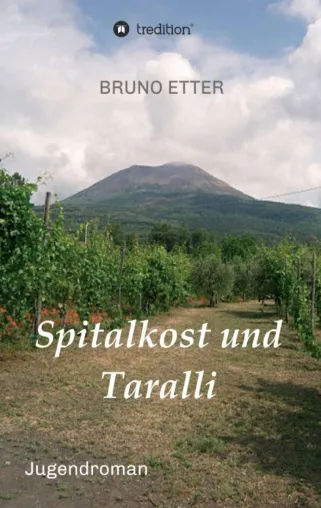 Bild: Spitalkost und Taralli - Die Geschichte einer etwas anderen Italienreise