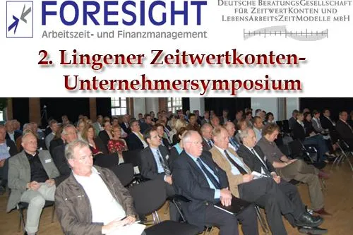 Bild: 2. Lingener Unternehmersymposium zeigt - Zeitwertkonten sind die Zukunft - Vorruhestand kommt von dem Wort Ruhe