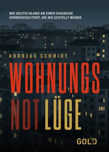 Bild: WohnungsNotLüge: Neues Sachbuch stellt die gängige Wohnungsnot-Diagnose infrage