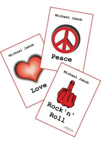 Poetry-Slam-Trilogie "Love", "Peace" & "Rock ’n’ Roll" von Michael Jakob Bild: Poetry-Slam-Trilogie "Love", "Peace" & "Rock ’n’ Roll" von Michael Jakob