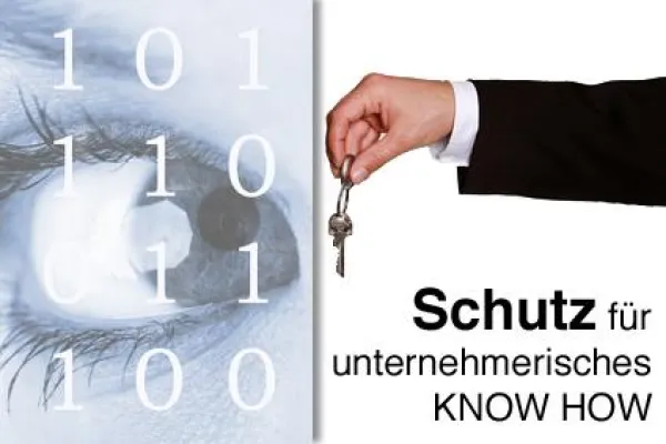 Unternehmen erhalten mehr Schutz für ihr Know How Bild: Unternehmen erhalten mehr Schutz für ihr Know How