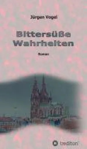 Bild: Bittersüße Wahrheiten - Familienroman über die Bedeutung der eigenen Wurzeln