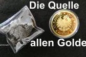 Bild: Die Quelle allen Goldes - Faszination Gold