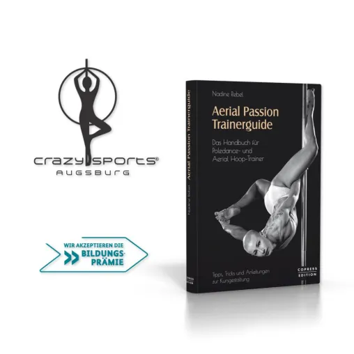 NEUERSCHEINUNG: Aerial Passion Trainerguide - Fachliteratur und (geförderte) Trainerausbildungen Bild: NEUERSCHEINUNG: Aerial Passion Trainerguide - Fachliteratur und (geförderte) Trainerausbildungen