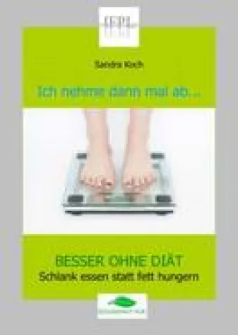 Bild: Besser ohne Diät