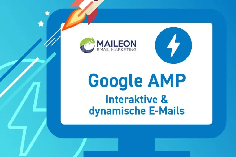 Bild: Die E-Mail wird dynamisch und interaktiv: Maileon bringt AMP für E-Mails nach Deutschland