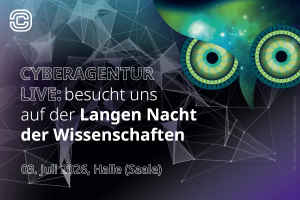 Bild: Lange Nacht der Wissenschaften 2026: Cyberagentur macht Zukunft hörbar