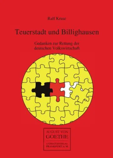Bild: Frankfurter Verlagsgruppe: Teuerstadt und Billighausen - Gedanken zur Rettung der deutschen Volkswirtschaft