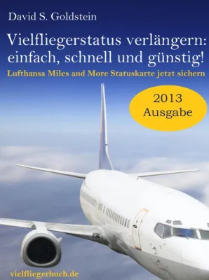 Bild: Lufthansa Miles and More Vielfliegerstatus in 2013 erreichen